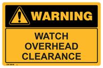 Warning - Watch Overhead Clearance